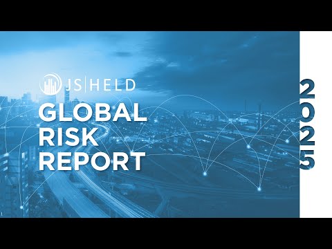 J.S. Held Releases 2025 Global Risk Report Addressing Critical Risks Amid Uncertainty